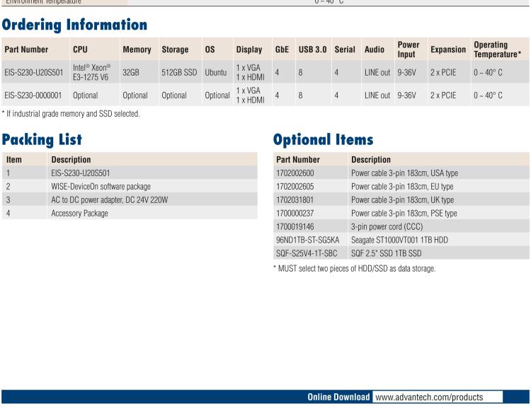 研華EI-A230 研華 EI-A230，邊緣計(jì)算系統(tǒng)服務(wù)器，搭載Intel Xeon E3-1275 V6 CPU，32GB RAM，512GB mSATA SSD，1T HDD *2，預(yù)裝Ubuntu 16.04操作系統(tǒng)。