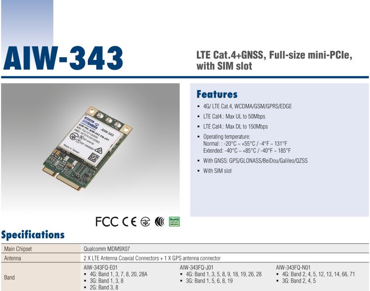 研華AIW-343 4G模組，使用MINI-PCIE規(guī)范接口，支持4G LTE CAT4：TDD LTE/FDD LTE/WCDMA/GSM和GPS。