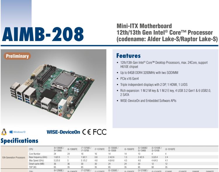 研華AIMB-208 適配Intel 第12/13代 Core i/奔騰系列處理器，搭載H110芯片組。高性價比，擁有豐富的擴(kuò)展接口，通用性強(qiáng)，穩(wěn)定可靠。