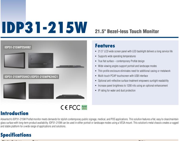 研華IDP31-215W 采用100% 純平設計的 21.5" 工業(yè)級觸控顯示器。超薄外形、光滑圓角和鋼化玻璃，整機現(xiàn)代感十足。