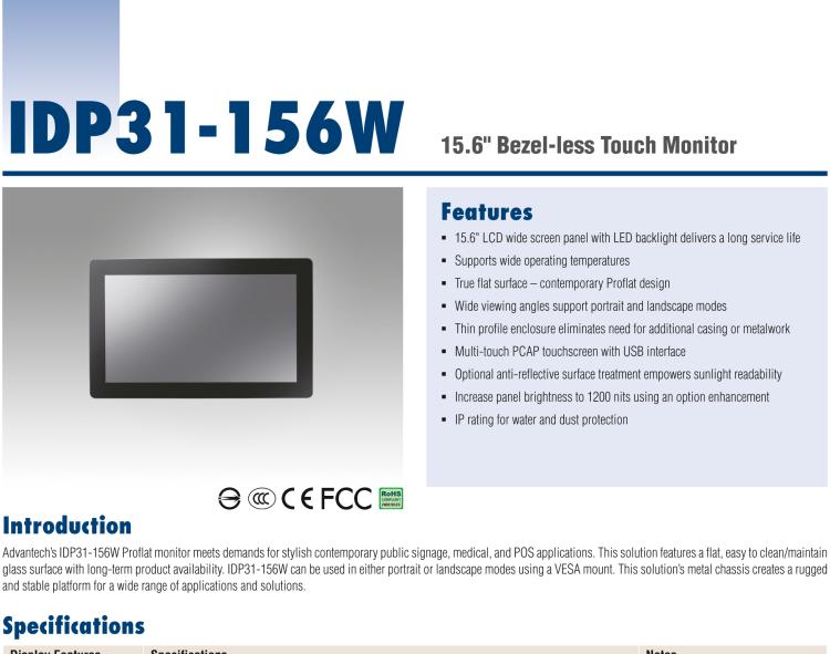 研華IDP31-156W 15.6英寸100％工業(yè)級純平觸摸顯示器。超薄外形，圓滑的光角和堅固的玻璃面板，完全具有現(xiàn)代感。