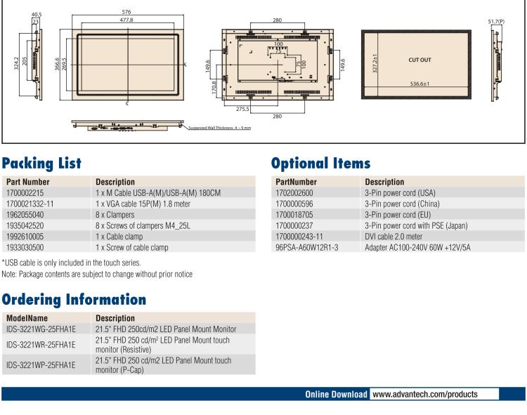 研華IDS-3221W 21.5" 全高清，1920 x 1080，VGA/DVI/HDMI 接口，面板安裝顯示器 21.5" 1920 x 1080 LCD 面板采用 LED 背光燈設計，可節(jié)能20%，環(huán)保性更高